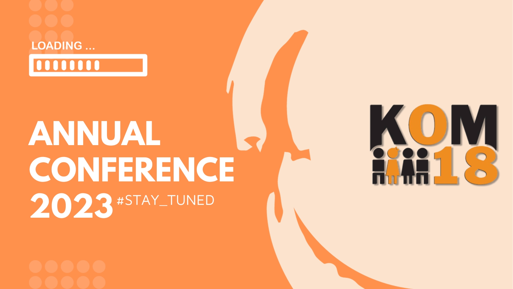 KOM 018 – Annual Conference