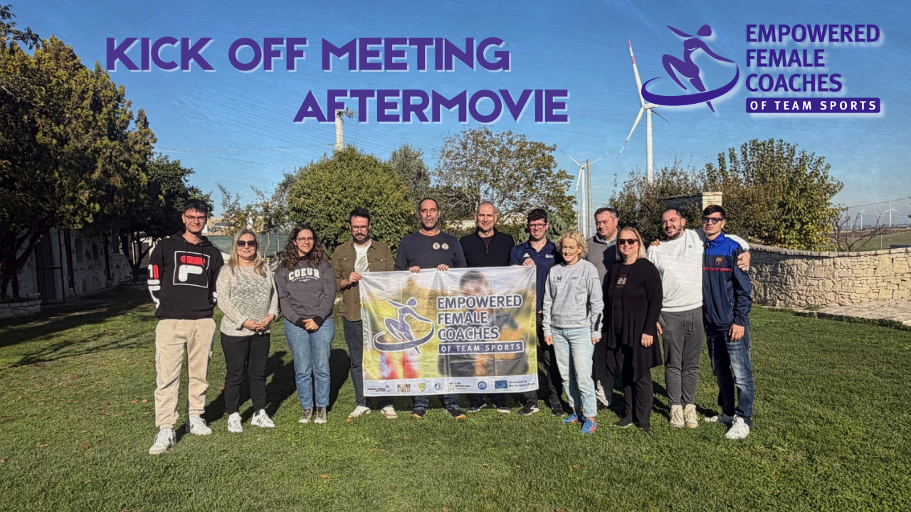 Empowered Female Coaches of Team Sports – Kick off meeting (Aftermovie)