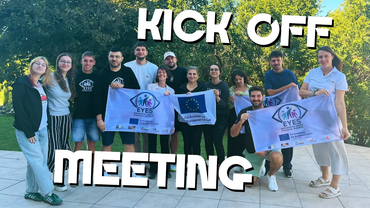Empowering Youth for Equal Success (EYES) – Kick off meeting (Aftermovie)